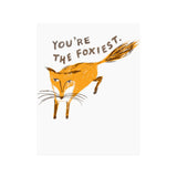 You're the Foxiest Card